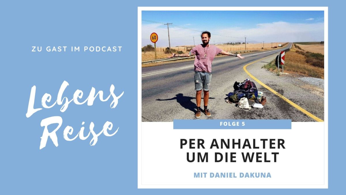 Lebensreise Podcast Daniel Dakuna